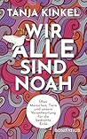 Wir alle sind Noa...