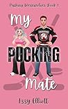My Pucking Mate by Izzy Elliott