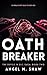 Oathbreaker: A Dark Billionaire Romantic Suspense (The Shadowplay Trilogy)