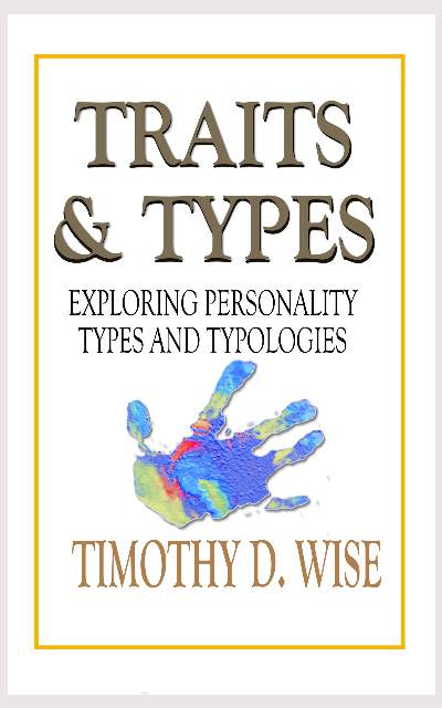 Traits & Types: Exploring Personality Types and Typologies