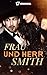 Frau und Herr Smith by Taibai And A Qin _