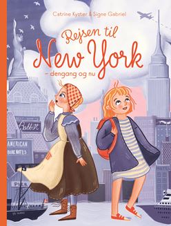 Rejsen til New York: Dengang og nu (Hardcover)