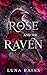 The Rose and the Raven