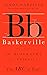 Baskerville: The Biography ...