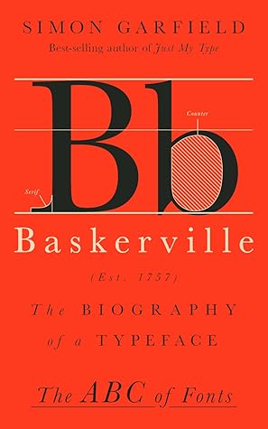 Baskerville: The Biography of a Typeface