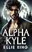 Alpha Kyle: Sinnlicher Paranormaler Gestaltwandler Fantasy-Kurzroman (Alphas Gefährtin 11) (German Edition)