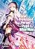 She Professed Herself Pupil of the Wise Man (Light Novel) Vol. 2