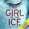 The Girl In The Ice by Robert Bryndza