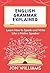 English Grammar Explained: Learn How to Speak and Write Like a Native Speaker