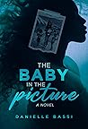 The Baby in the Picture: A Novel