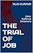 THE TRIAL OF JOB by SILAS DURAND