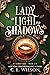 Lady of Light and Shadows by C.L. Wilson