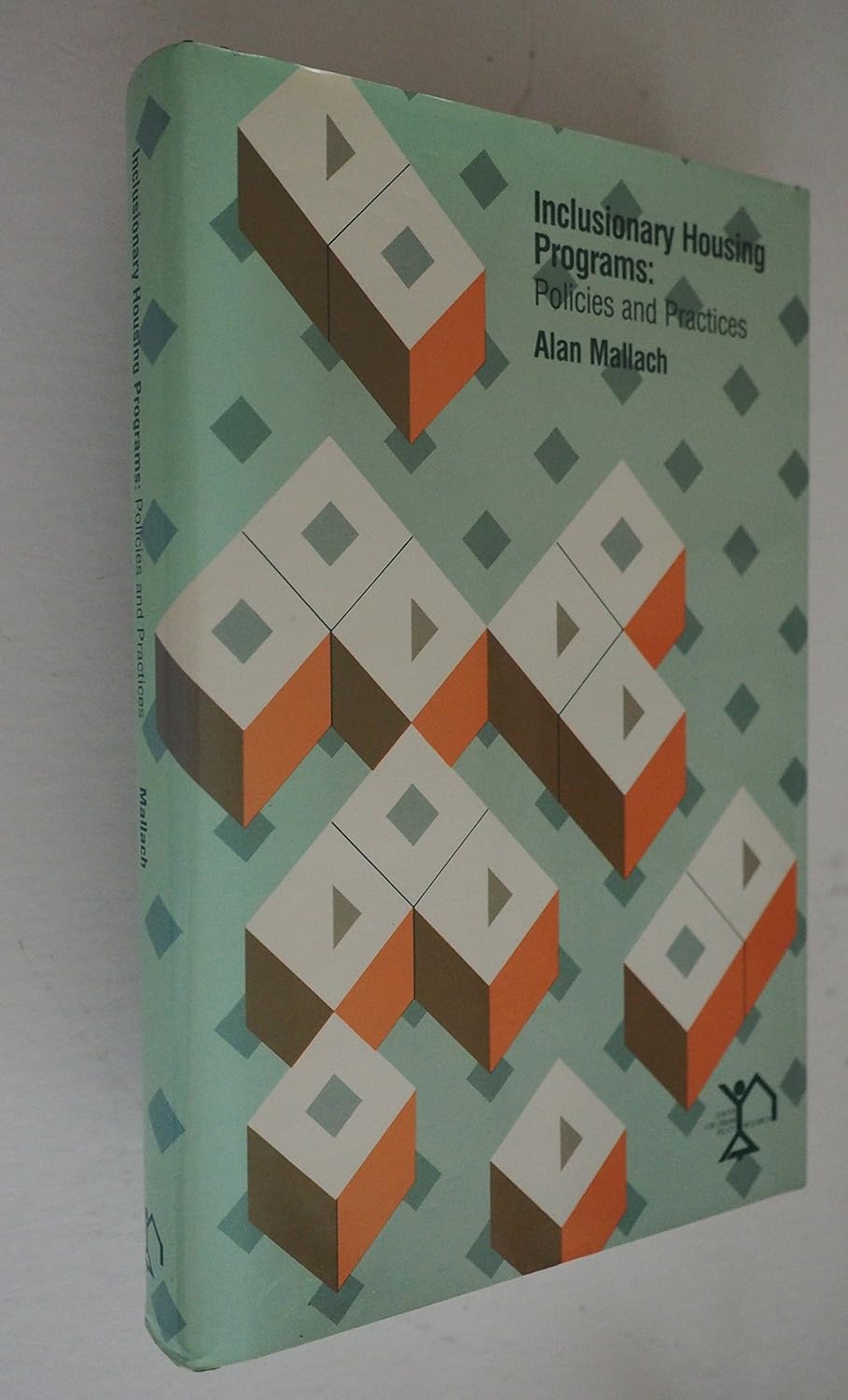 Inclusionary Housing Programs: Policies and Practices