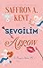 Sevgilim Arrow (St. Mary’s Rebels, #1)