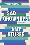 Sad Grownups: Sto...