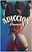 Adicción Perversa: Primera ...
