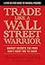 Trade Like a Wall Street Warrior by Alexander Gerchik