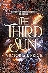 The Third Sun (Daughter of the Phoenix, #1) Book cover for The Third Sun (Daughter of the Phoenix, #1)