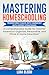 Mastering Homeschooling: Tr...