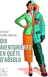 Dix aventurières ...