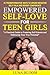 Empowered Self-Love for Teen Girls by Luna Bloom