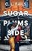 Sugarplums on the Side by C. L. Fails