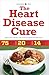 The Heart Disease Cure: Sim...