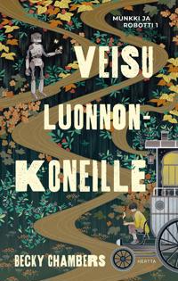 Veisu luonnonkoneille (Munkki ja robotti #1)
