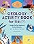 Geology Activity Book For Kids by Meghan Vestal