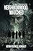 Neighborhood Watched