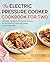 The Electric Pressure Cooker Cookbook for Two by Erica Acevedo