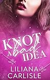 Knot a Bad Idea