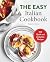 The Easy Italian Cookbook: 100 Quick and Authentic Recipes