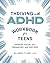Thriving with ADHD Workbook for Teens: Improve Focus, Get Organized, and Succeed