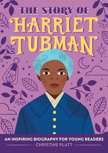The Story of Harriet Tubman: An Inspiring Biography for Young Readers (Kindle Edition)