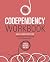 The Codependency Workbook: Simple Practices for Developing and Maintaining Your Independence