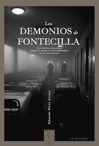 Los demonios de Fontecilla (Spanish Edition)