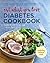 Eat What You Love Diabetic Cookbook: Comforting, Balanced Meals