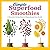 Simple Superfood Smoothies: A Smoothie Recipe Book to Supercharge Your Health