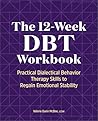 The 12-Week DBT W...