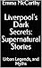 Liverpool's Dark Secrets: S...