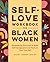 Self-Love Workbook for Black Women by Rachel Johnson