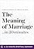 The Meaning of Marriage . ....