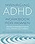Managing ADHD Workbook for Women by Christy Duan