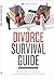 The Divorce Survival Guide:...