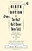 Birth of a Notion; Or, the Half Ain't Never Been Told: A Narrative Account with Entertaining Passages of the State of Minstrelsy and of America & the True ... Thereof (Made in Michigan Writers Series)