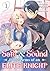 Safe & Sound in the Arms of an Elite Knight (Manga) Volume 1 by Fuyu Aoki