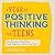 A Year of Positive Thinking for Teens: Daily Motivation to Beat Stress, Inspire Happiness, and Achieve Your Goals (A Year of Daily Reflections)