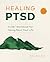 Healing PTSD: A CBT Workboo...