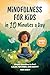 Mindfulness for Kids in 10 ...